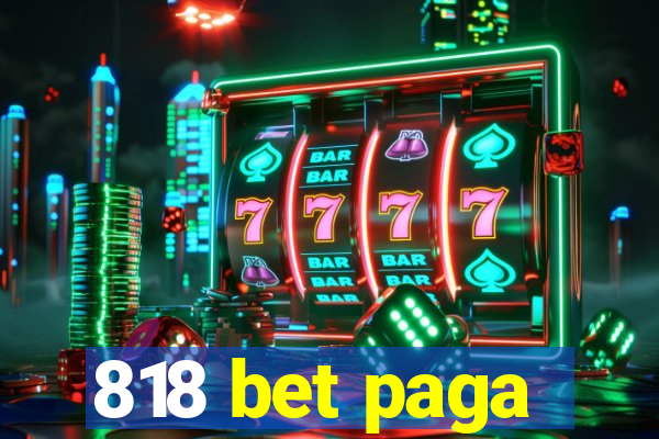 818 bet paga